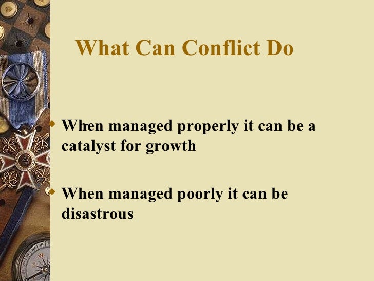 Conflict can be a catalyst for